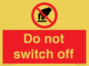do-not-switch-off-prohibition-sign~
